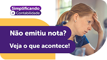 3 coisas que podem acontecer se você não emitir nota