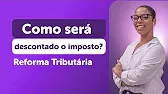 Reforma tributária: explicação didática dos impostos